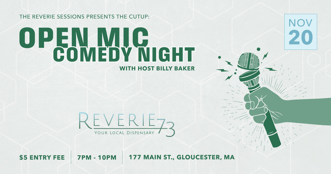 The Reverie Sessions Presents: The Cutup: Open Mic Comedy Night with host Billy Baker