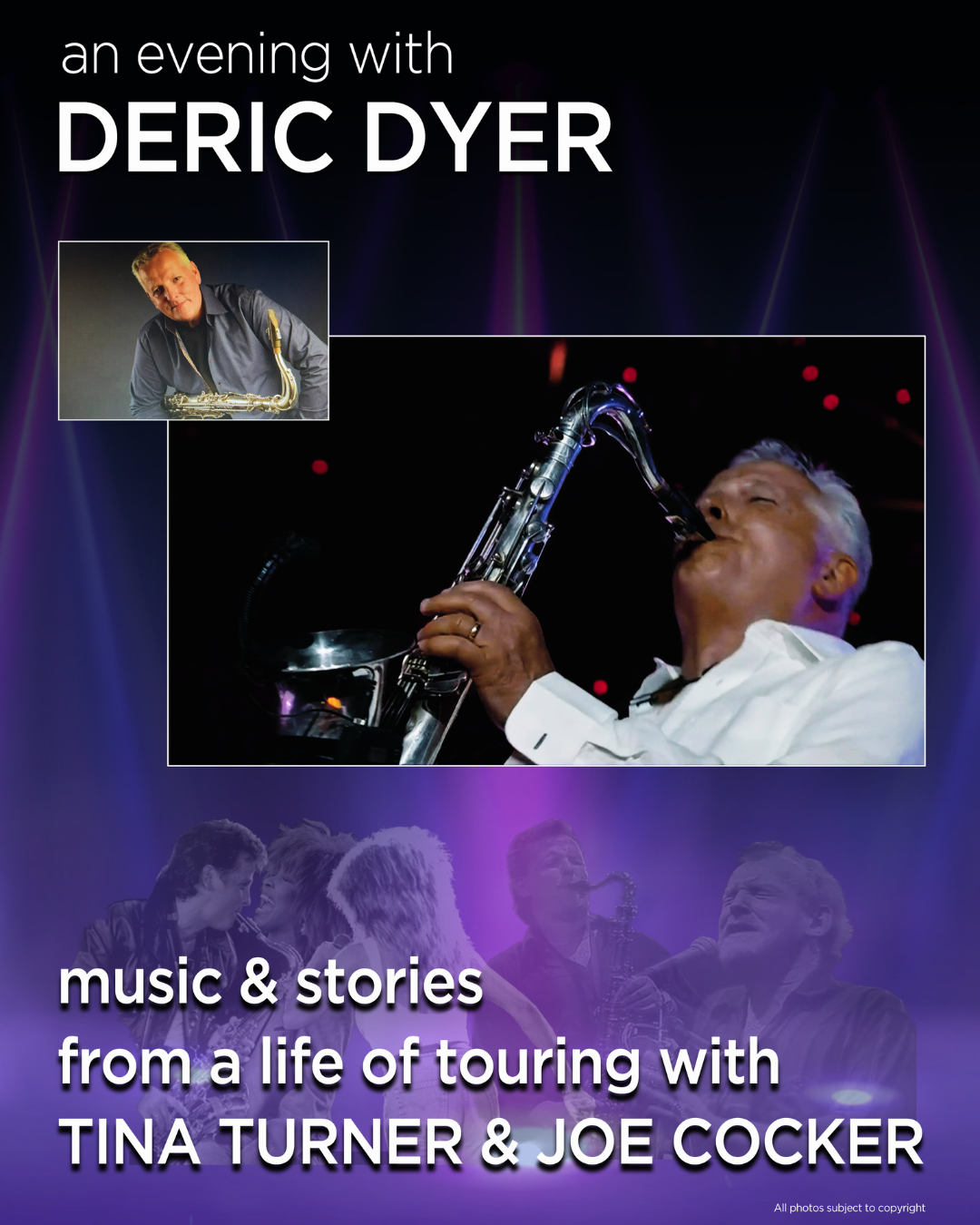 Deric Dyer - Music & Stories from a Life of Touring with Tina Turner and Joe Cocker