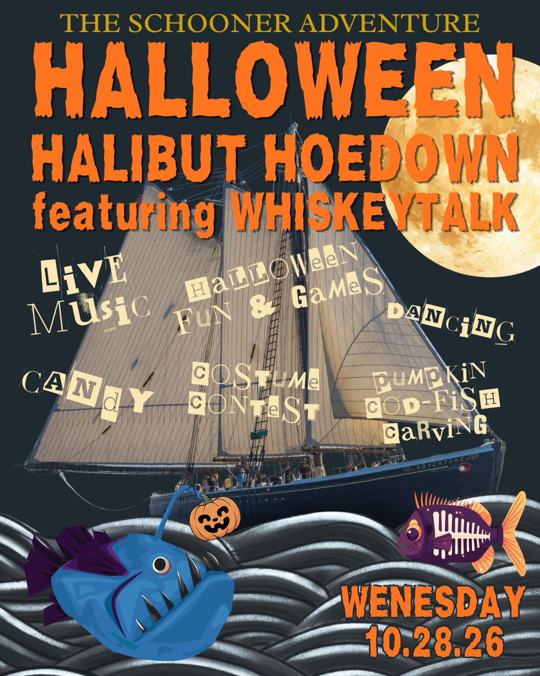 The Schooner Adventure Halloween Halibut Hoedown featuring WhiskeyTalk