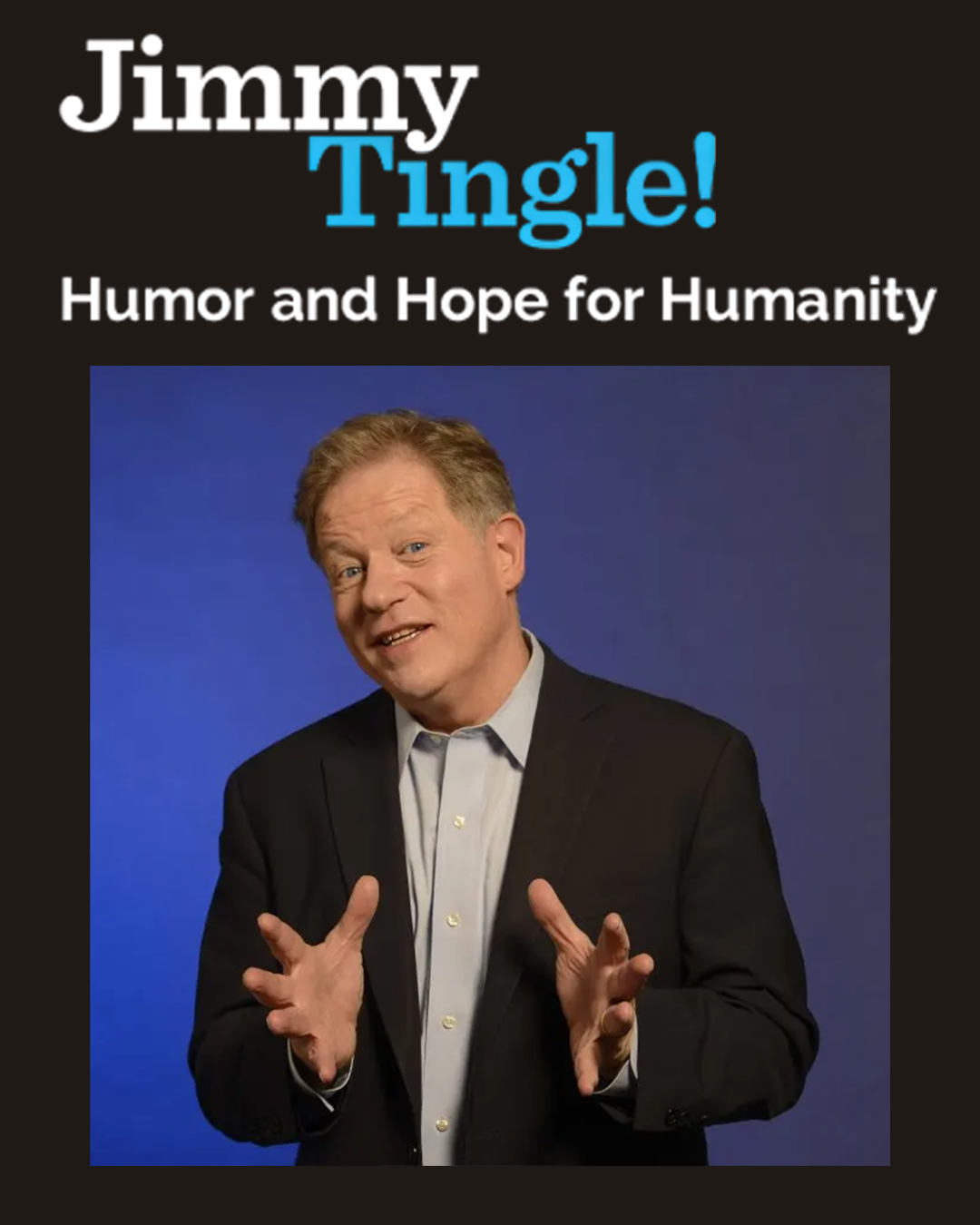 Jimmy Tingle: Humor and Hope for Humanity