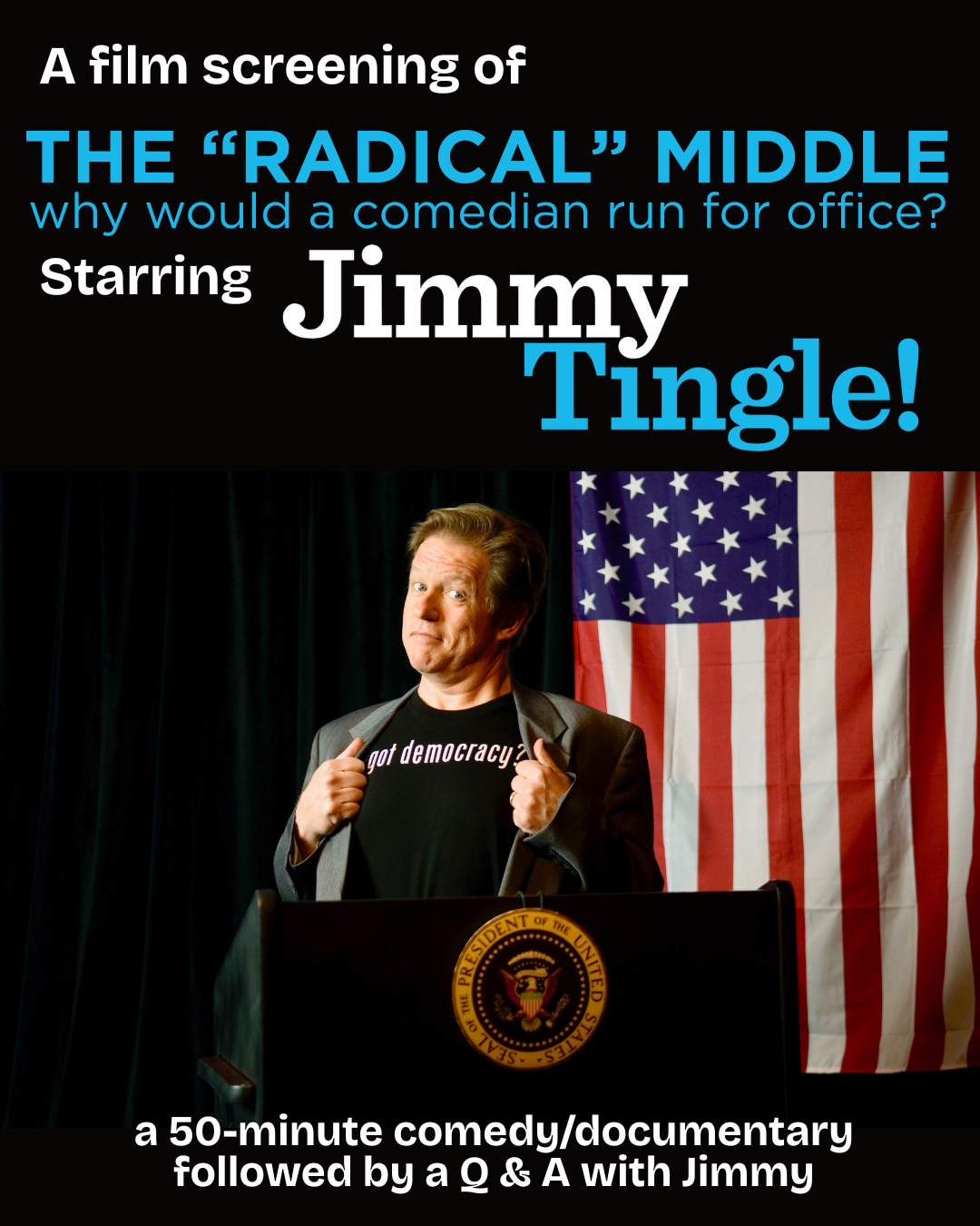 Jimmy Tingle: The "Radical" Middle- Why Would a Comedian Run for Office? 