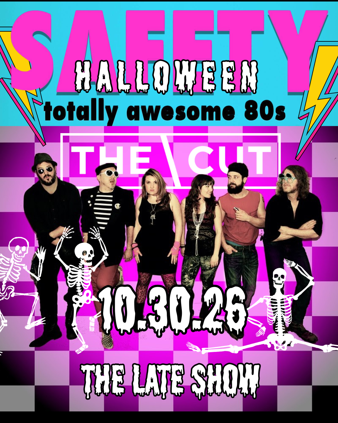 SAFETY 80'S - 21+ Halloween Show (The Late Show)
